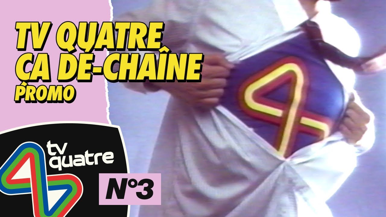 TV QUATRE - ÇA DECHAÎNE - PROMO - tv quatre N°3