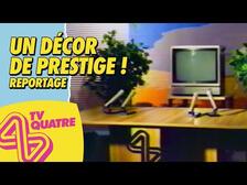 Un décor de prestige ! - Reportage - TV Quatre